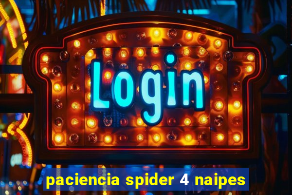 paciencia spider 4 naipes